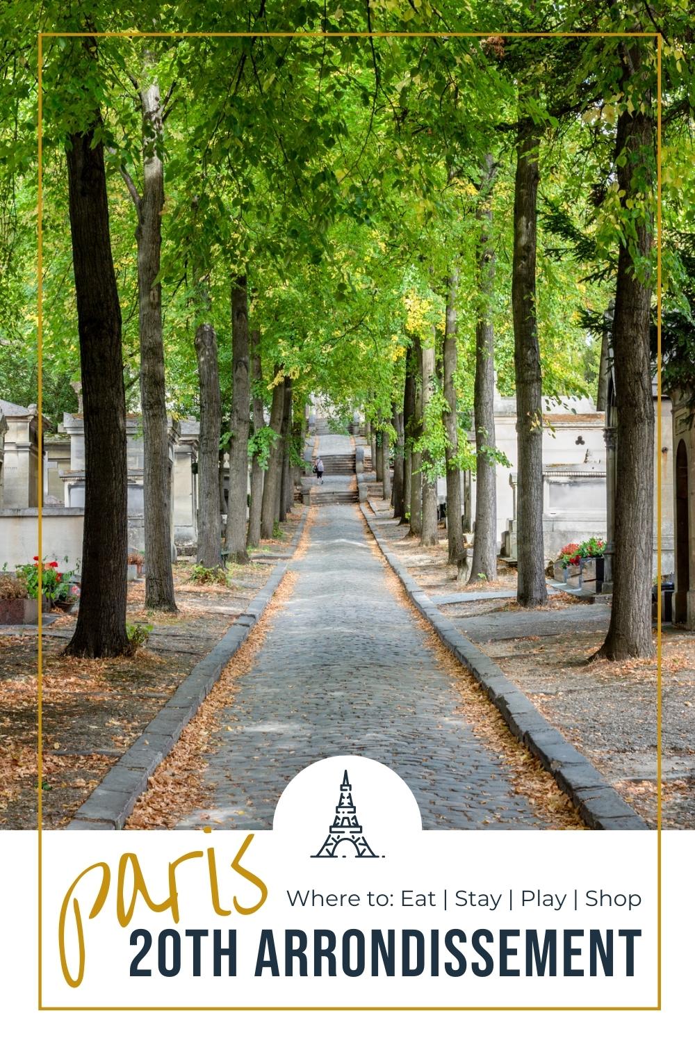 Guide to Paris 20th Arrondissement Père Lachaise cemetery in Paris