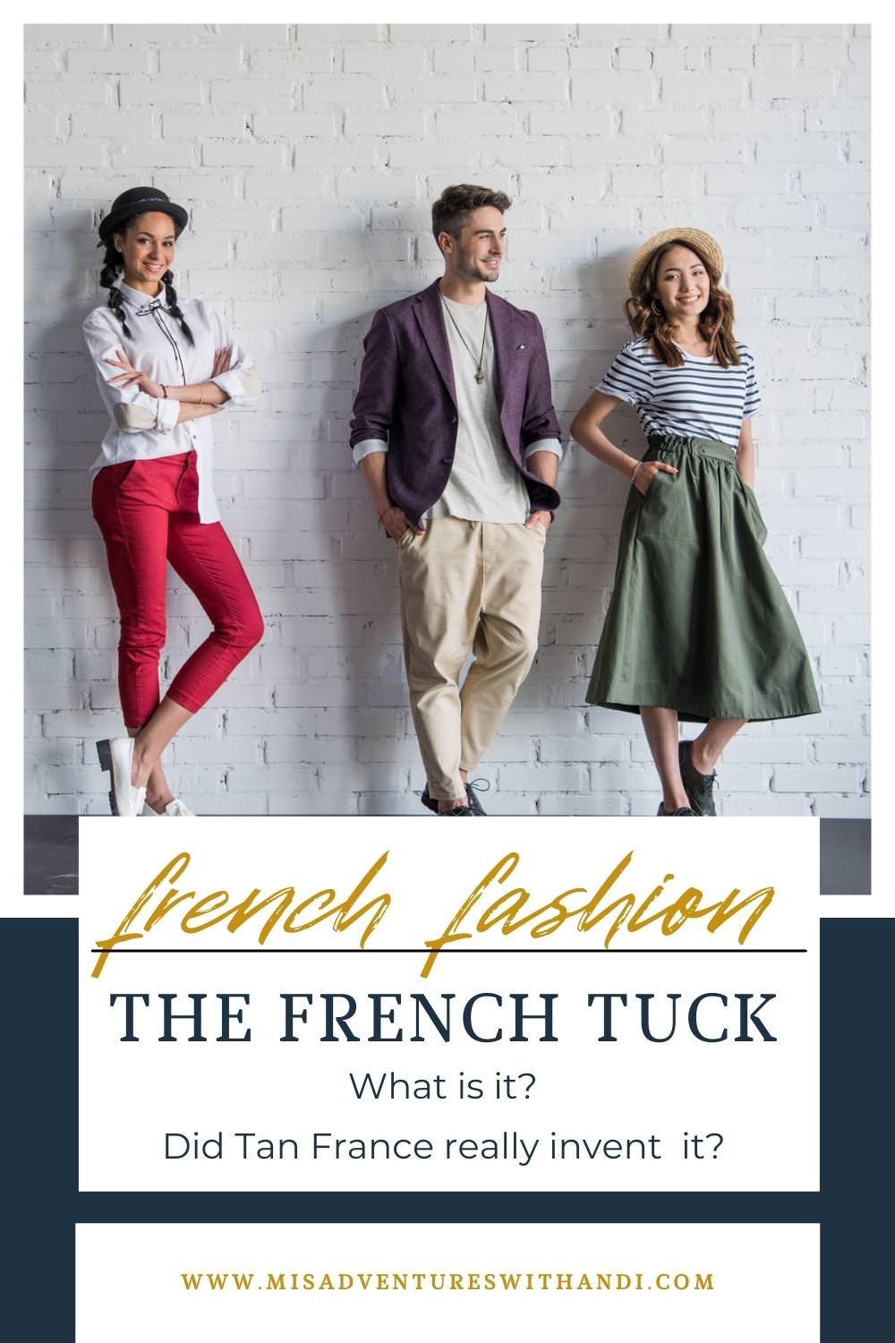 French Fashion: The French Tuck young fashionable people in French Tuck