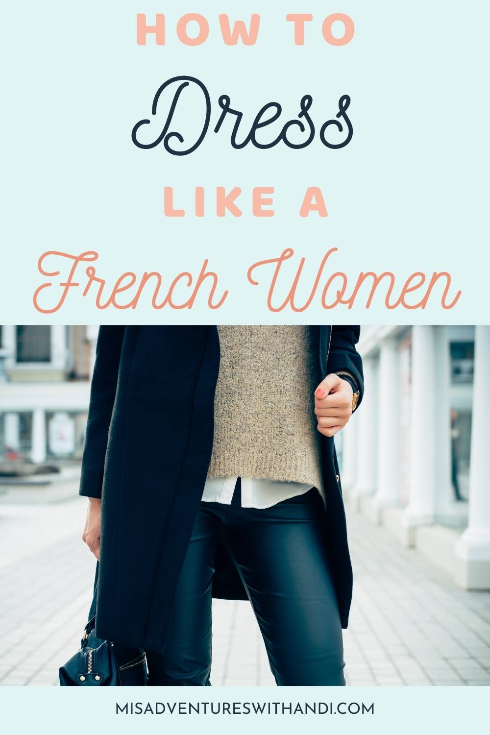 How to Dress Like French Women women in trench coat