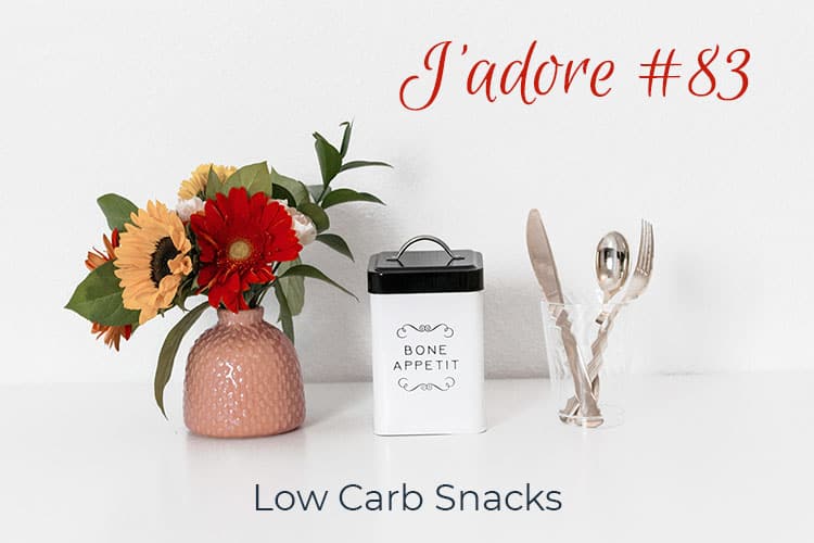 Jadore 83 - Low Carb Snacks hero