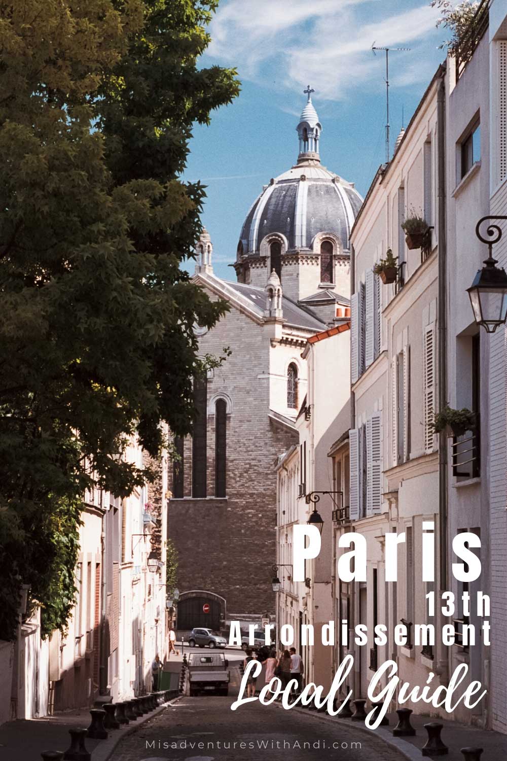 Paris 13th Arrondissement Guide Tips from a local Paris 13th Arrondissement Guide Tips from a local