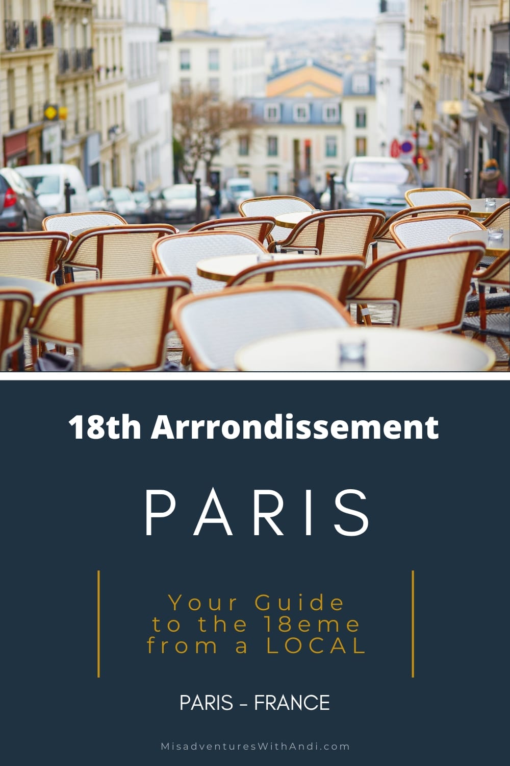 Local Guide to Paris 18th Arrondissement (Montmartre) Local Guide to Paris 18th Arrondissement (Montmartre)