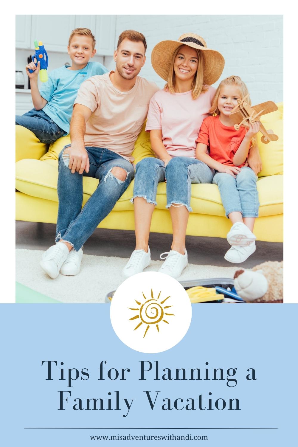 Tips for Planning a Family Vacation family sitting on couch