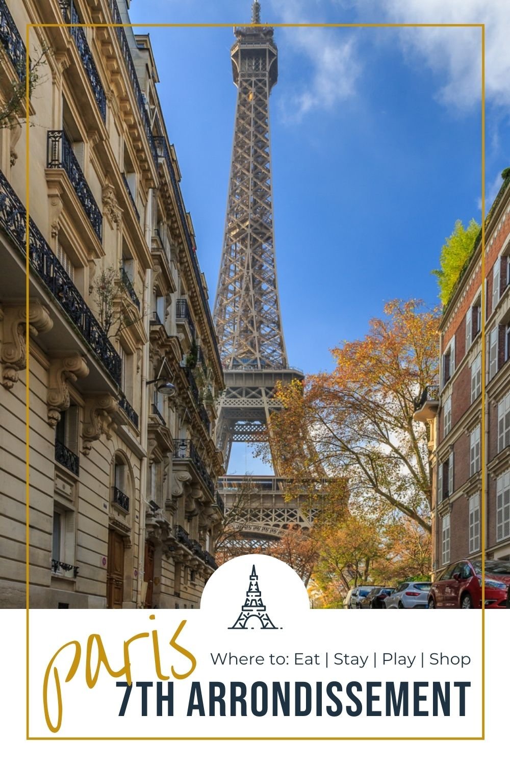 Your local guide to the 7th Arrondissement in Paris eiffel tower from the street in the 7th arrondissement