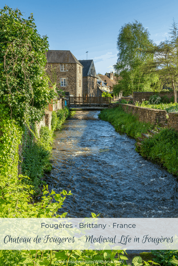 Chateau de Fougeres – Medieval Life in Fougères France Chateau de Fougeres – Medieval Life in Fougères France