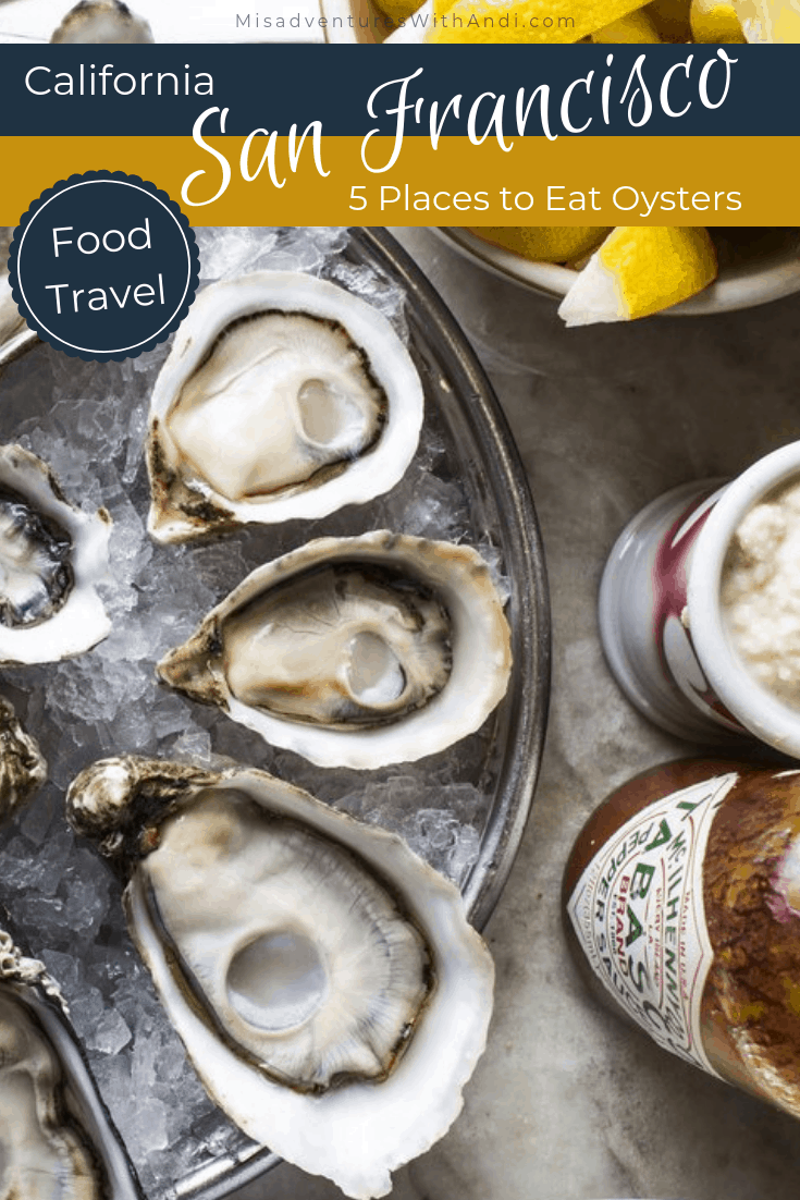 5 Places to Eat Oysters in San Francisco 5 Places to Eat Oysters in San Francisco